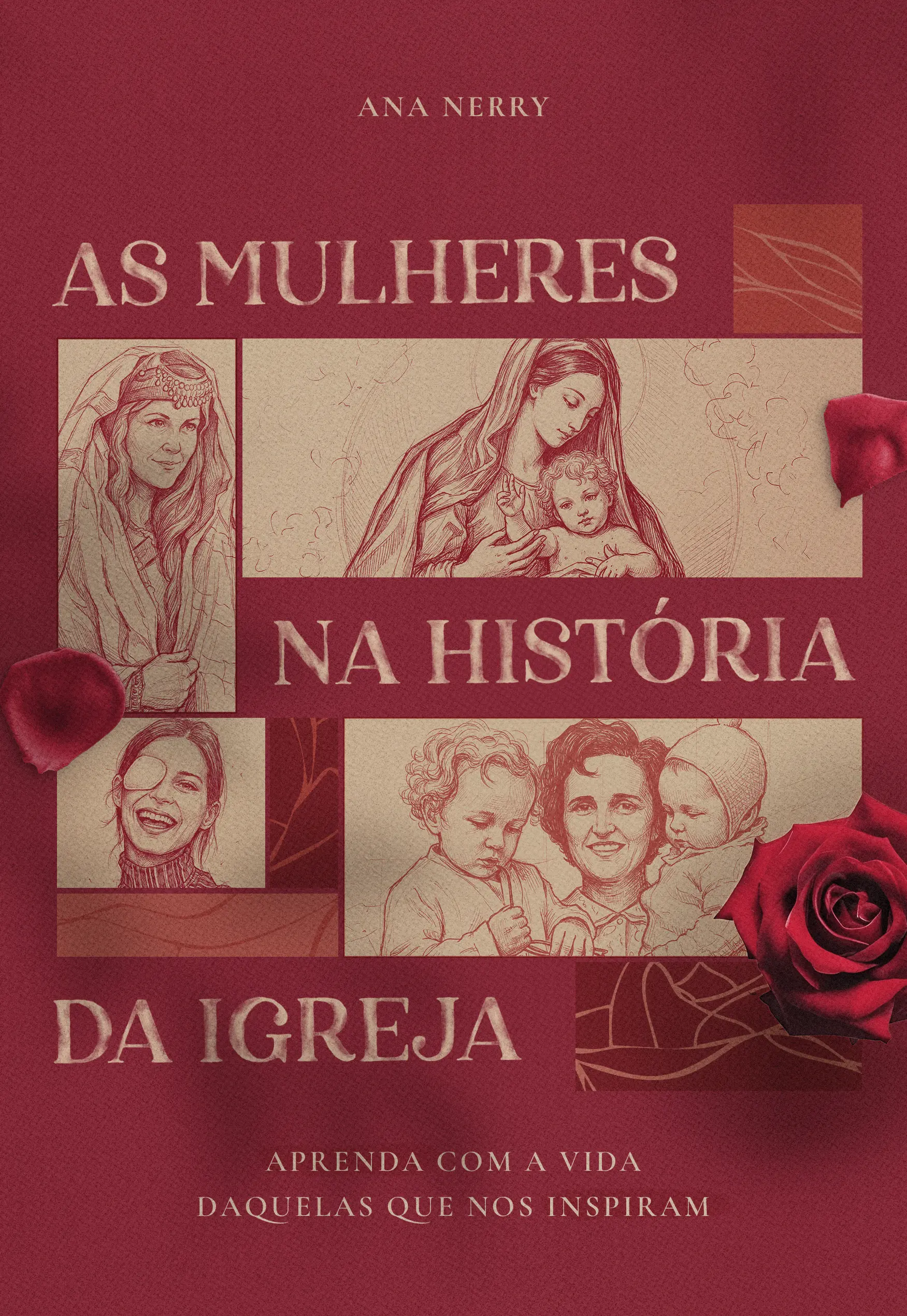 As Mulheres na História da Igreja - Ana Nerry